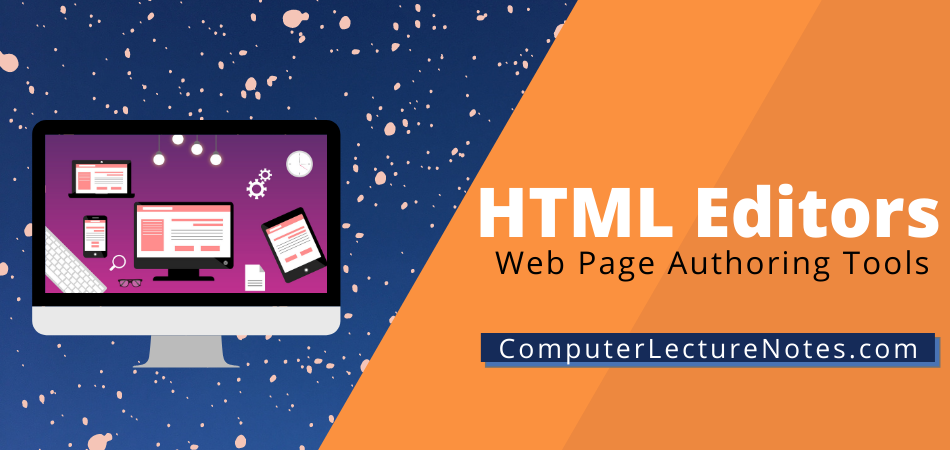 HTML Editors – Web Page Authoring Tools
